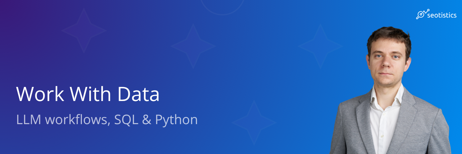 Analytics for Real Work — SQL, Python and LLM Workflows